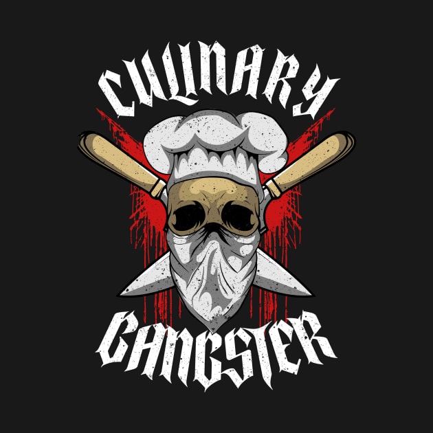 Culinary Gangster The Best Cook In The Kitchen Pun by theperfectpresents