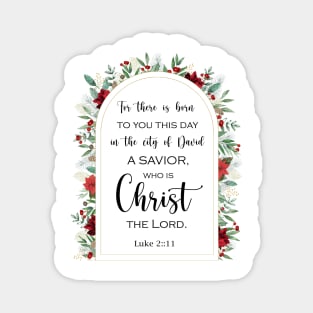 Luke 2 11 Christmas bible quote Magnet