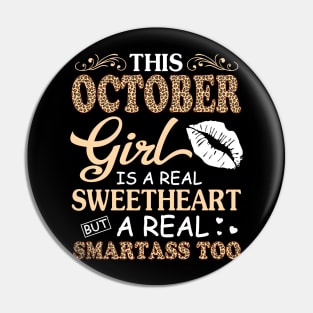 This October Girl Is A Real Sweetheart A Real Smartass Too Pin