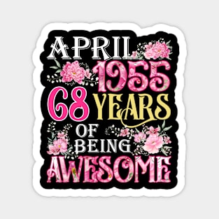 April Girl 1955 Shirt 68th Birthday 68 Years Old Magnet