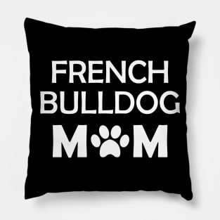 French Bulldog Mom Pillow