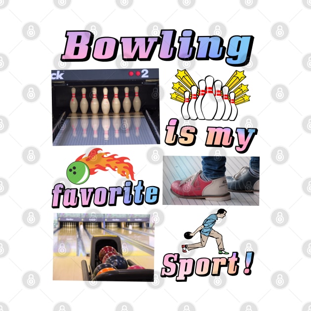 Bowling Shirt "Bowling is my favorite sport!" Bowling League 300 Dad Gift Ideas by blueversion