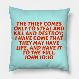 Bible Verse John 10:10 Pillow