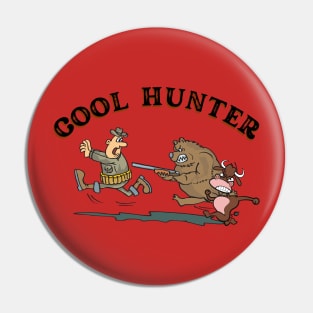 Cool hunter Pin