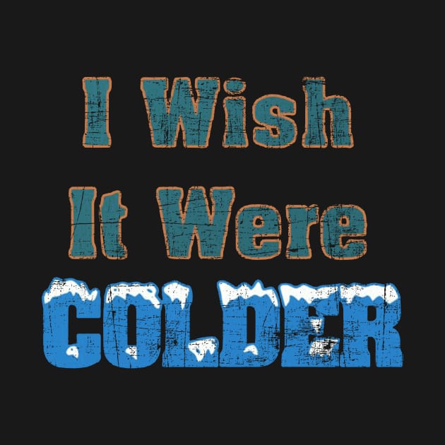 I Wish It Were Colder by bhatia reasonone