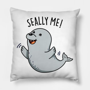 Seally Me Cute Seal Pun Pillow