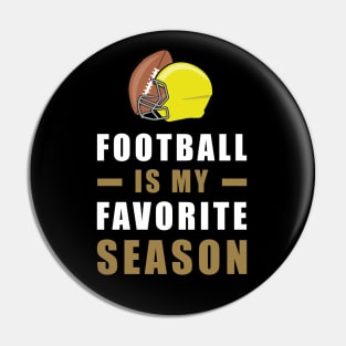 American Football Is My Favorite Season Pin