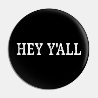 Hey Y'all - Vintage Style Pin