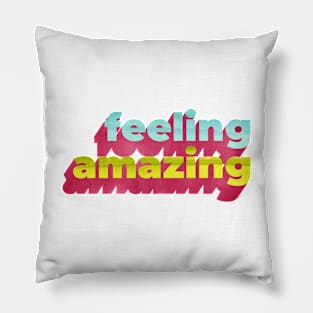 Feeling Amazing Word Art Pillow