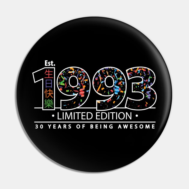 Happy 30th Est. 1993 Limited Edition 30 Years of Being Awesome Pin by PCStudio57