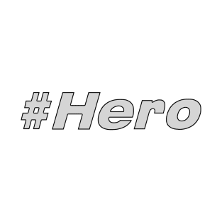 Hashtag Hero T-Shirt