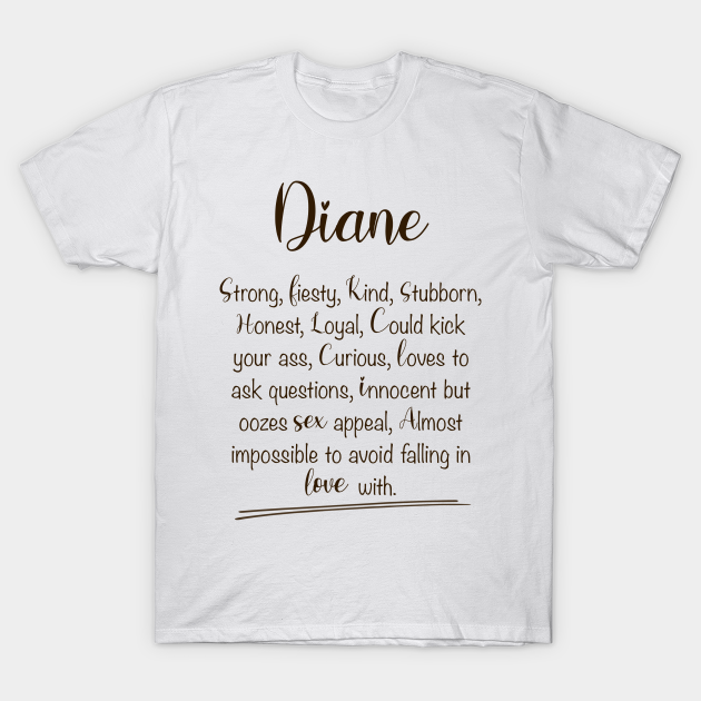 Diane - name meaning definition - Diane - T-Shirt | TeePublic