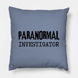 Paranormal Investigator Pillow