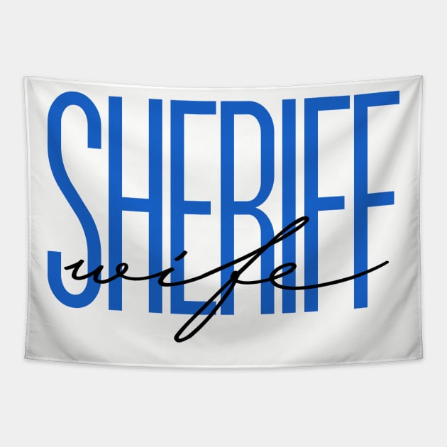 Sheriff Wife Deputy Sheriff Gift Thin Blue Line Police Wife Tapestry by bluelinemotivation