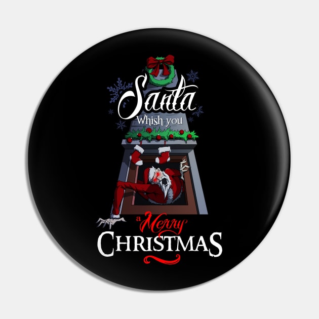 Creepy Santa Claus Through the Chimney on Christmas Eve Pin by Canache Shop