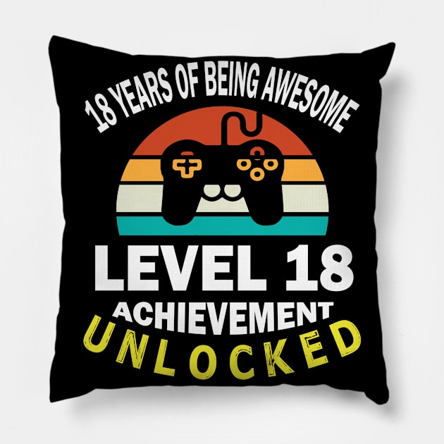 18 Years Of Being Awesome Level 18 Achievement Unlocked Birthday Gamer Son Brother Pillow by bakhanh123