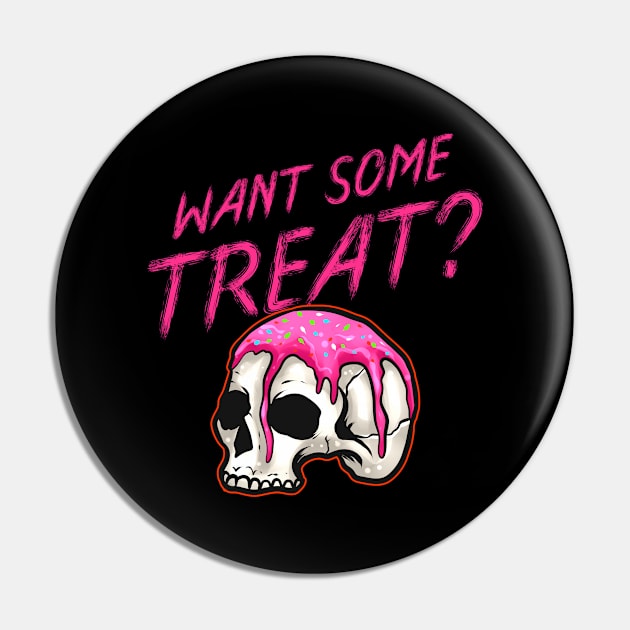 Want Some Treat Skull With Topping And Sprinkles Halloween Pin by SinBle