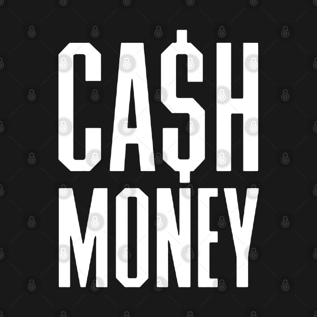 CASH MONEY by CrazyRich Bimasakti1'no11