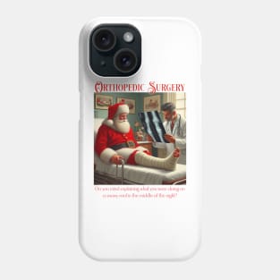 Santa Meets Ortho Phone Case