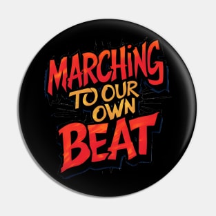 Graffiti Garrison: Marching to Our Own Beat Pin