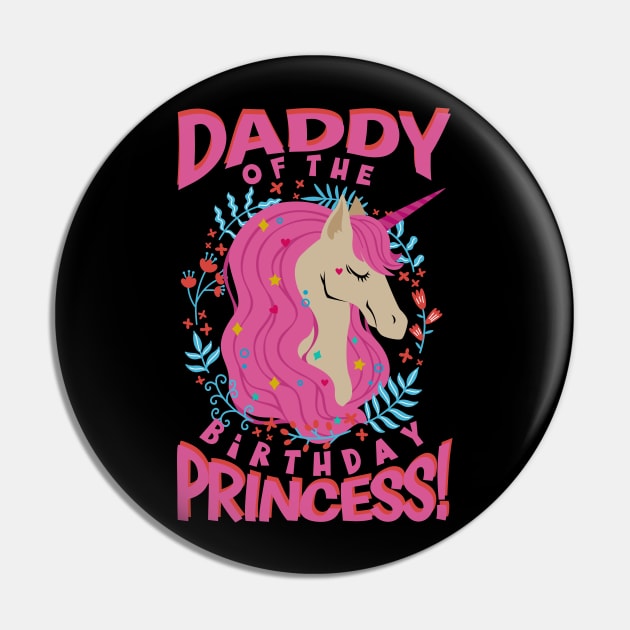 Daddy of the Birthday Princess Unicorn Pin by aneisha