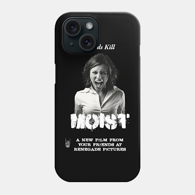 MOIST Phone Case by TWO HORNS UP ART