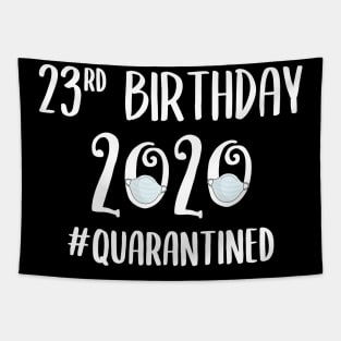 23rd Birthday 2020 Quarantined Tapestry