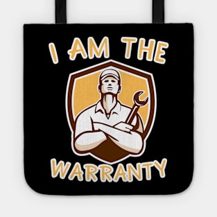 I Am The Warranty Tote