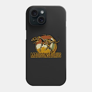 Madisonosaurus Madison Dinosaur T-Rex Phone Case