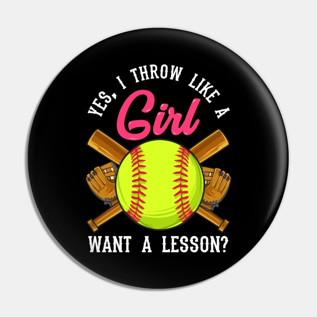 Yes I Throw Like a Girl Want a Lesson? Softball Pin by theperfectpresents