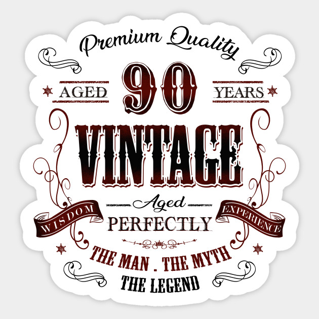 90th Birthday Gift Idea Vintage At 90 Years Old Retro Vintage Party 90th Birthday Gift Idea Vintage At 90 Pegatina Teepublic Mx