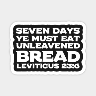 Leviticus 23-6 Passover Eat Unleavened Bread Bible Verse Magnet