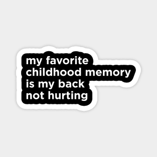 My favorite Childhood Memory... Magnet