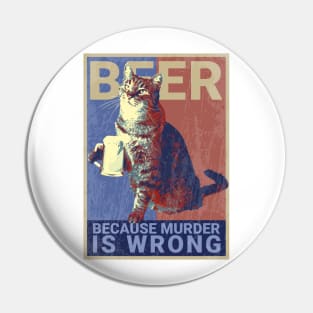 Cat Because Murder is Wrong Pin