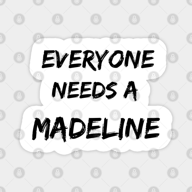 Madeline Name Design Everyone Needs A Madeline Magnet by Alihassan-Art