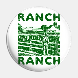 Ranch Ranch Pin