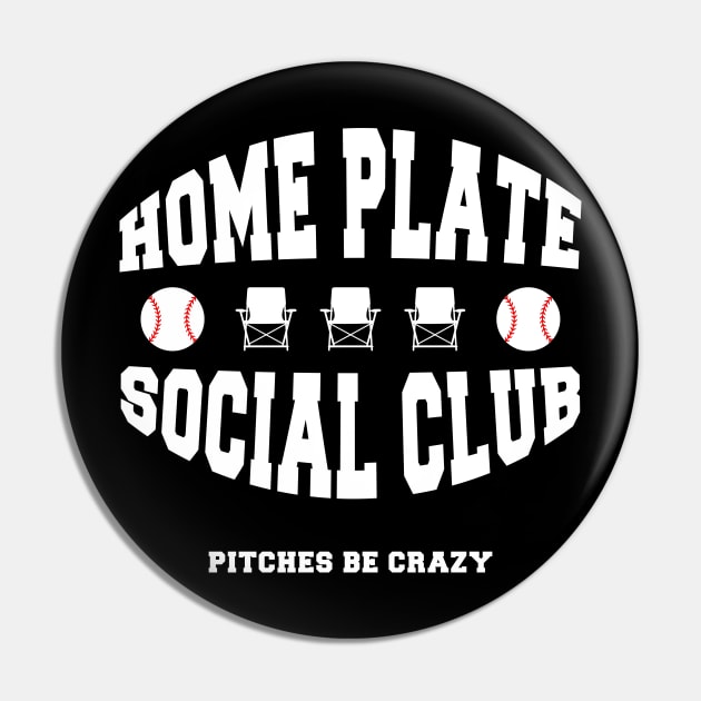 Home Plate Social Club Pitches Be Crazy Baseball Mom Womens Pin by DesignergiftsCie