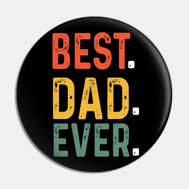 Best Dad Ever T Shirt Funny father's day Gift Men Husband Pin by Peter smith