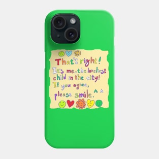 the loveliest child in the city Phone Case