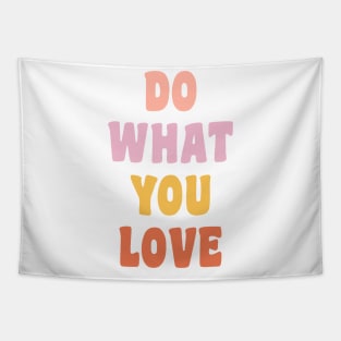 Do What You Love Tapestry