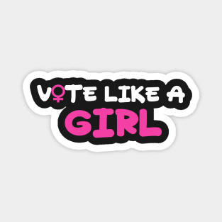 Vote Like A Girl Magnet