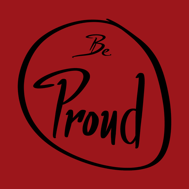 Be Proud by Andro010