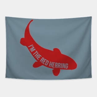 I'm The Red Herring Tapestry