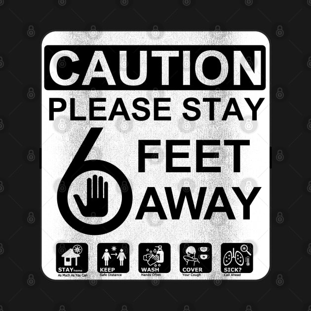 A Serious Warning(CAUTION, Please Stay 6 Feet Away) by Malame