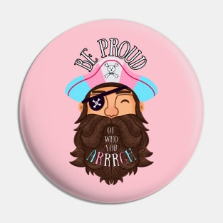 Trans Pirate: Be proud of who you Arrrrgh! Pin