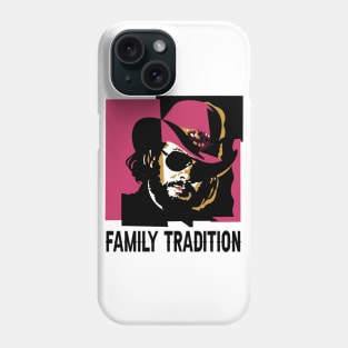 Family tradition hank country music Phone Case