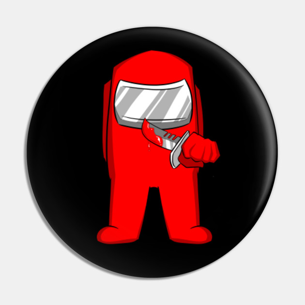 Among Us Impostor Knife Red Among Us Pin Teepublic