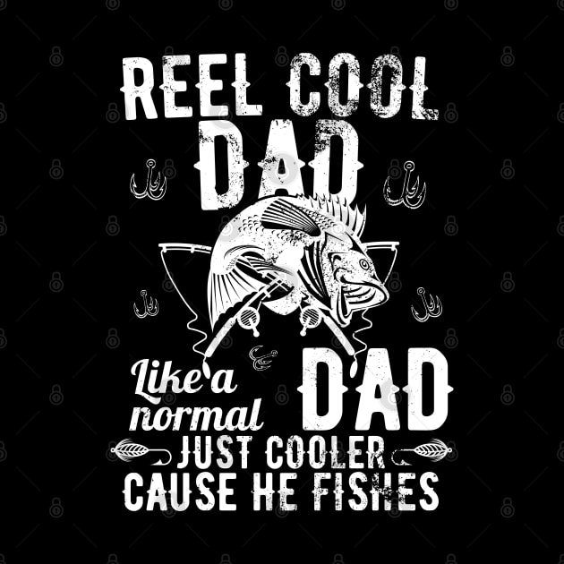 Reel Cool Dad Like A Normal Dad But Cooler by JustBeSatisfied