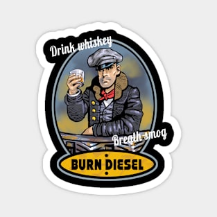 Drink whiskey - breath smog Magnet