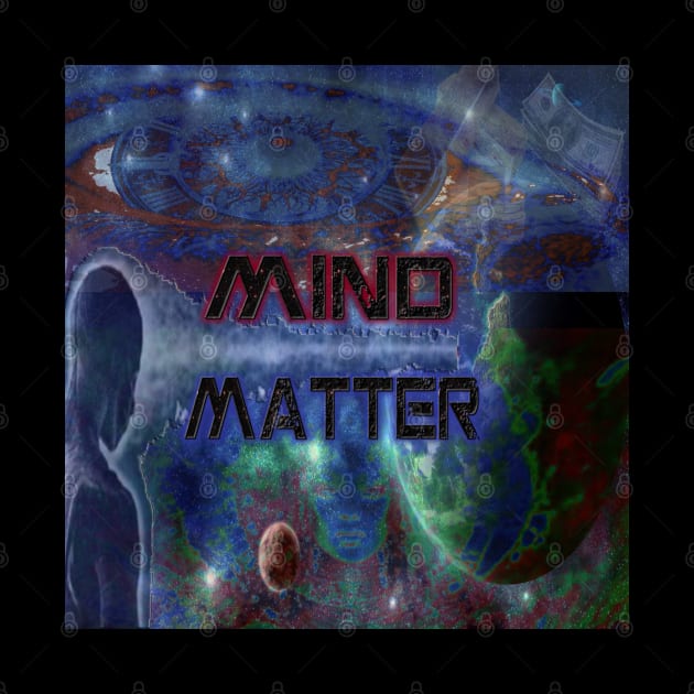 Mind Over Matter by Adamas In Aspera